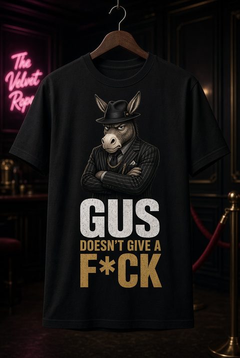 Gus Doesn't Give a F*ck tee: Gus Doesn't Give a F*ck